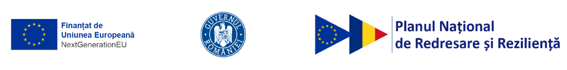 Finanțat de Uniunea Europeană – NextGenerationEU | Guvernul României | Planul Național de Redresare și Reziliență